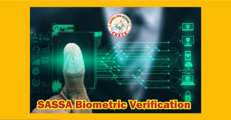 SASSA Biometric Verification: Accurate Benefit Distribution